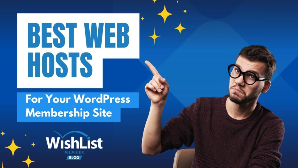 Best membership website hosting for WordPress