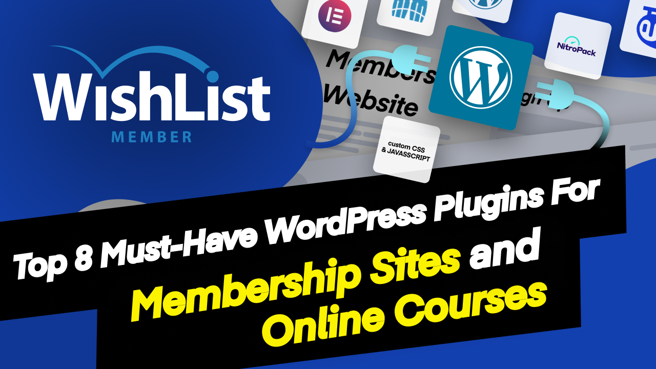 Read more about the article Top 8 Must-Have WordPress Plugins For Membership Sites and Online Courses